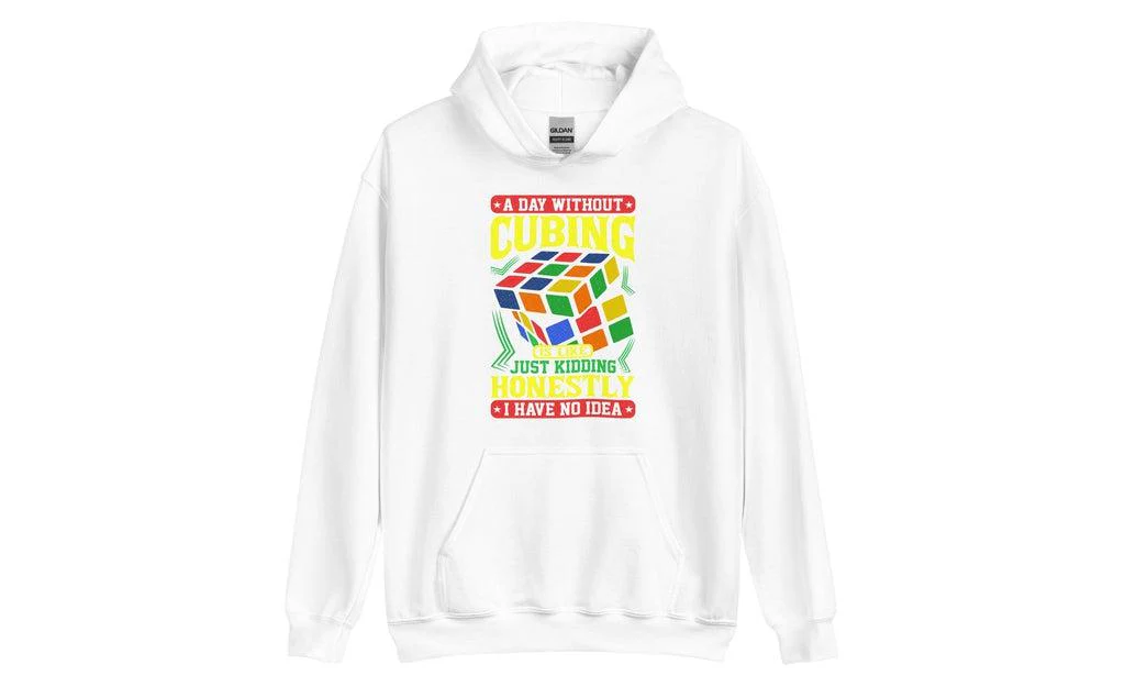 A Day Without Cubing - Rubik's Cube Hoodie